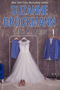 Title: Stand-In Groom (Reissue originally published 1997), Author: Suzanne Brockmann