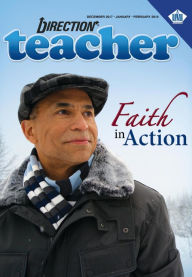 Title: Direction Teacher (Winter 2017): Faith in Action, Author: Dr. Melvin E. Banks
