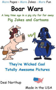 Title: Boar Wars -- Jokes & Cartoons, Author: Desi Northup