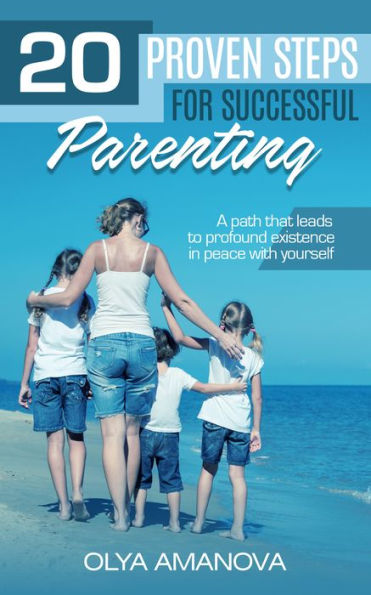 20 Proven Steps for Successful Parenting