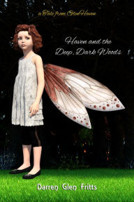 Title: Haven and the Deep, Dark Woods, Author: Bassolutions