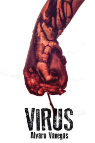 Title: VIRUS, Author: ALVARO VANEGAS