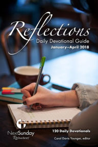 Title: Reflections Daily Devotional Guide (January-April 2018), Author: Carol Younger