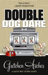 Ebooks for free download pdf Double Dog Dare  by Gretchen Archer (English literature)