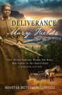 Deliverance Mary Fields: First African American Woman Star Route Mail Carrier in the United States: A Montana History