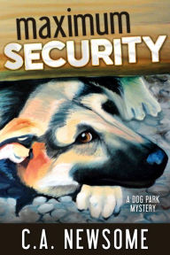 Title: Maximum Security, Author: C. A. Newsome