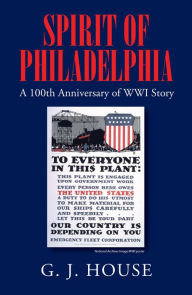 Title: SPIRIT OF PHILADELPHIA, Author: G. J. House