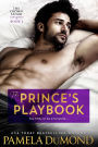The Prince's Playbook: A Hot Romantic Comedy