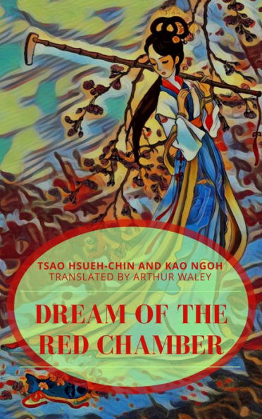 Dream of the Red Chamber : Translated and adapted from the Chinese by Chi-Chen Wang
