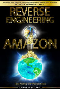 Title: Amazon Prime Books How to Make Money Online with FBA Reverse Engineering Amazon, Author: Cameron Siskowic
