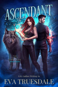 Title: Ascendant, Author: Eva Truesdale