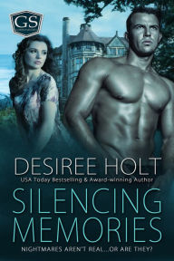 Title: Silencing Memories, Author: Desiree Holt