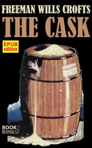 Title: The Cask, Author: Freeman Wills Crofts