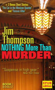 Title: Nothing More than Murder, Author: Jim Thompson