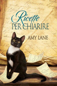 Title: Ricette per chiarire, Author: Amy Lane