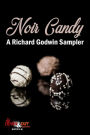 Noir Candy: A Richard Godwin Sampler
