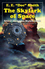 Title: The Skylark of Space (Illustrated), Author: E. E. Smith