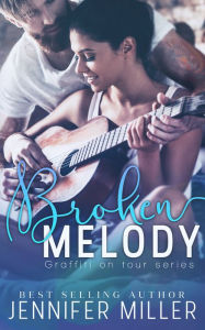 Title: Broken Melody, Author: Jennifer Miller