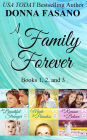 A Family Forever, Books 1, 2, and 3