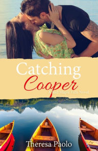 Title: Catching Cooper (Red Maple Falls, #4), Author: Theresa Paolo