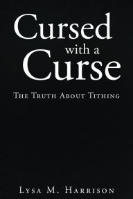 Title: Cursed With A Curse; The Truth About Tithing, Author: Eddy Arnold & His Texas Playboys