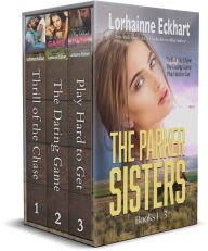 Title: The Parker Sisters: The Complete Collection, Author: Lorhainne Eckhart