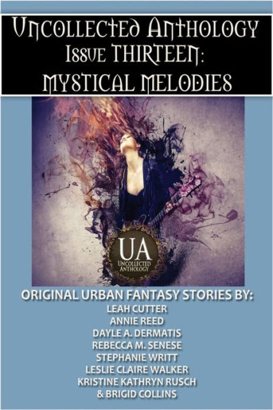 Mystical Melodies: A Collected Uncollected Anthology