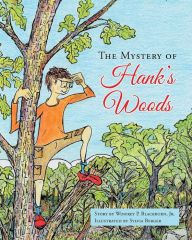 Title: The Mystery of Hank's Woods, Author: David Curtis