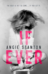 Title: If Ever, Author: Angie Stanton