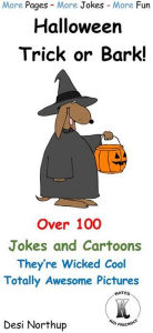 Title: Halloween -- Trick or BARK !, Author: Desi Northup