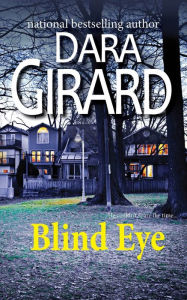 Title: Blind Eye, Author: Dara Girard