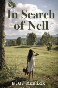 Title: In Search of Nell, Author: B.G. Musick