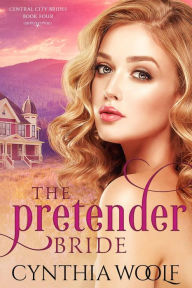 Title: The Pretender Bride, Author: Cynthia Woolf