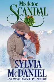 Title: Mistletoe Scandal, Author: Sylvia McDaniel