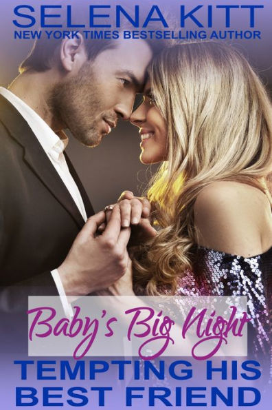 Tempting His Best Friend: Baby's Big Night