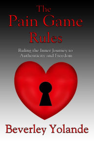 Title: The Pain Game Rules, Author: Beverley Yolande