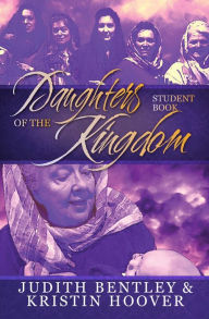 Title: Daughters of the Kingdom, Author: Judith Bentley