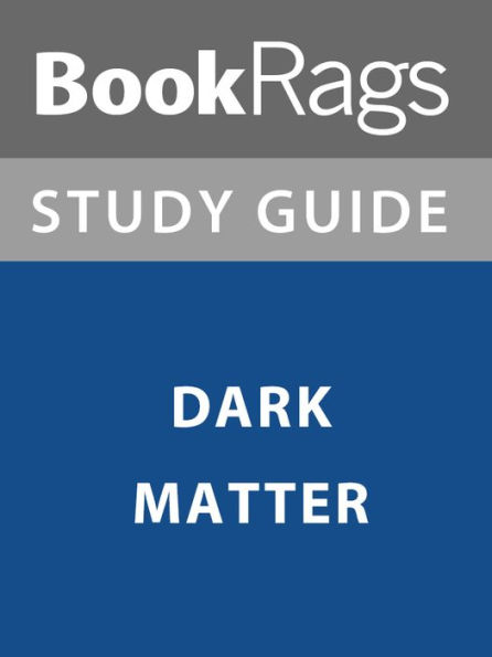 Summary & Study Guide: Dark Matter