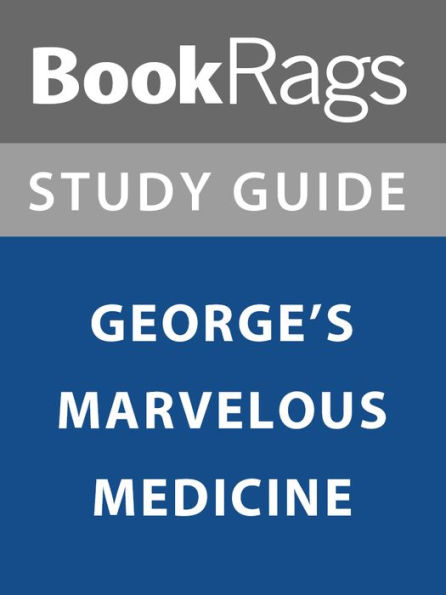 Summary & Study Guide: George's Marvelous Medicine