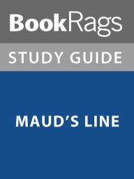 Title: Summary & Study Guide: Maud's Line, Author: BookRags