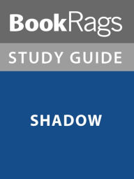 Title: Summary & Study Guide: Shadow, Author: BookRags