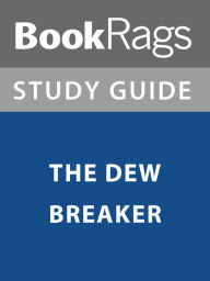 Title: Summary & Study Guide: The Dew Breaker, Author: BookRags