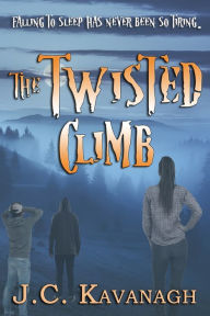 Title: The Twisted Climb, Author: J.C. Kavanagh