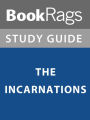 Summary & Study Guide: The Incarnations