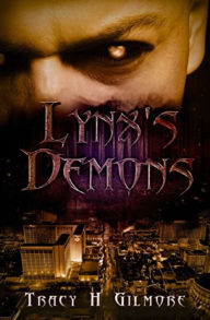 Title: Lynx's Demons Book One of The Demons Cursed Conscience Series, Author: Tracy H Gilmore