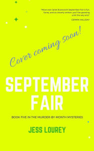 Title: September Fair (Book Five in the Murder-by-Month Mysteries), Author: Jessica Lourey