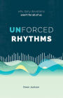 Unforced Rhythms: why daily devotions aren't for all of us