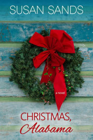 Title: Christmas, Alabama, Author: Susan Sands