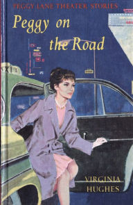 Title: Peggy on the Road (Illustrated), Author: Virginia Hughes