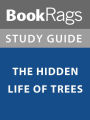 Summary & Study Guide: The Hidden Life of Trees